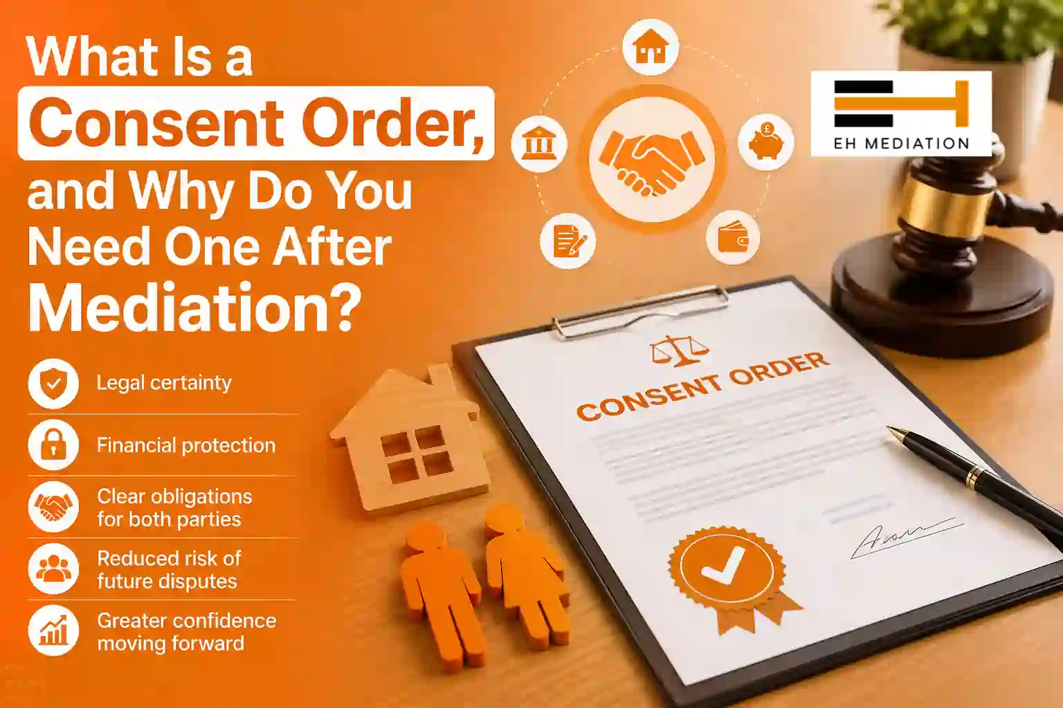 What Is a Consent Order, and Why Do You Need One After Mediation Princes Risborough?